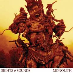Sights And Sounds : Monolith